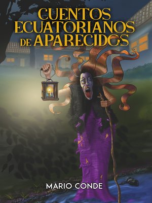 cover image of Cuentos ecuatorianos de aparecidos